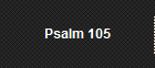 Psalm 105