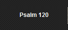 Psalm 120