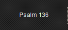 Psalm 136