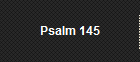 Psalm 145