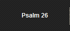 Psalm 26