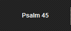 Psalm 45