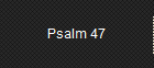 Psalm 47
