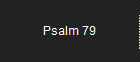 Psalm 79