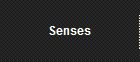 Senses