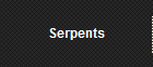 Serpents