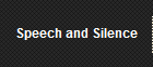 Speech and Silence