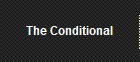 The Conditional