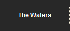 The Waters