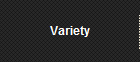 Variety